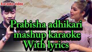 Fula haina kada and timi bahek bitayeka mashup karaoke video by prabisha adhikari voice of nepal [upl. by Osei]