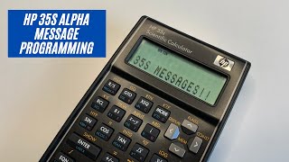 HP 35S Scientific Programmable Calculator Alpha Messages Prompts and Notes Programming [upl. by Hauck660]