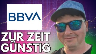 BBVA Aktie  Schwierige Aktienanalyse aber zur Zeit hohe Dividendenrendite und günstige Bewertung [upl. by Nnylkcaj]