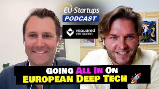 Benedikt von Schoeler Going All In On European Deep Tech  E80 [upl. by Rennold]