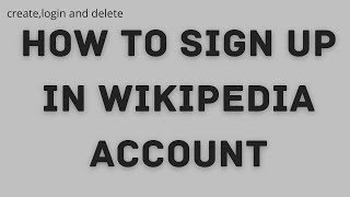 How To Sign Up In Wikipedia Account  Sign Up Wikipedia Account Tutorial  Wikipedia [upl. by Murdock]