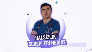 Halsizlik sebepleri nelerdir [upl. by Audley]