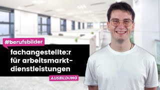 Fachangestellter für Arbeitsmarktdienstleistungen  Ausbildungsberufe erklärt [upl. by Namor]