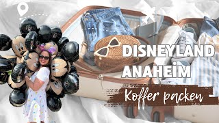 Kofferpacken für Disneyland Anaheim Meine MustHaves 🧳🌟 [upl. by Checani]