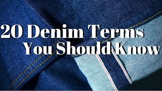 20 Denim Terms You Should Know [upl. by Pardew]