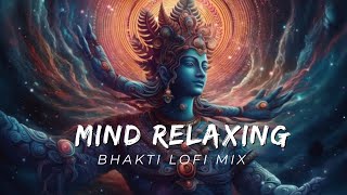 25 MINUTE NONSTOP BHAKTI LOFI BHAJANS  feel the energy 🎶  mind relaxing bhajan  bhakti bhajans [upl. by Alliscirp411]