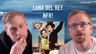 I made my friend listen to Lana Del Rey  NFR Reaction [upl. by Zetnas]