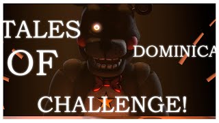 FNaFSFM Tales of Dominica Challenge NoiverneChallenge [upl. by Oshinski726]