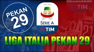 Jadwal Lengkap Liga Italia Seri A Pekan ke 29 [upl. by Tadich]