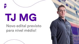 Concurso TJ MG Novo edital previsto para nível médio [upl. by Nahor]