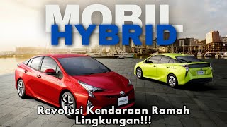 Mobil Hybrid  Revolusi Kendaraan Ramah Lingkungan [upl. by Oniskey]