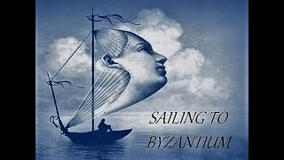 W B Yeats Sailing to ByzantiumExplanation [upl. by Lonier]