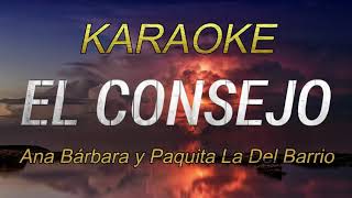 El CONSEJO  Ana BÃ¡rbara y Paquita La Del Barrio  KARAOKE [upl. by Cassil]