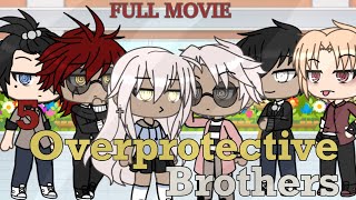 5 Overprotective Brothers  Full Gacha Movie [upl. by Brianne]