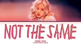 ROSÉ 로제 not the same Lyrics Color Coded Lyrics [upl. by Anoik784]