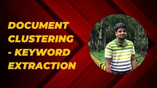 Document Clustering Extracting keywords [upl. by Faux]