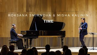 quotTIMEquot  Roksana Smirnova amp MishaKalinin  Concert at the Arvo Pärt Centre [upl. by Otero]