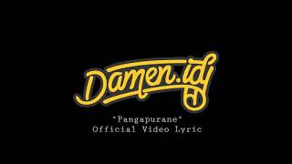 Pangapurane  DAMEN ID Official Lyric Video [upl. by Marybeth]