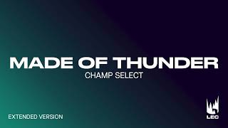 LEC 2022 Spring  Champ Select  Made Of Thunder  Extended Version [upl. by Neelyam364]