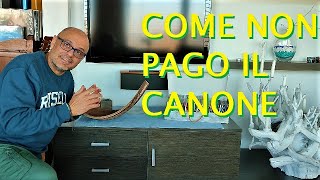 NON PAGO IL CANONE RAI ECCO COME E PERCHE esenzione tassa di possesso del televisore come fare [upl. by Assirim412]