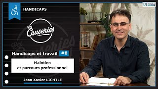 Causeries Handicaps  Handicaps et travail 8  Maintien et parcours professionnel [upl. by Muldon555]