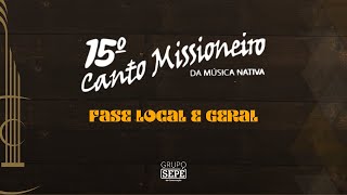 Canto Missioneiro  16112024  FASE LOCAL E GERAL [upl. by Nakashima]