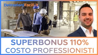 SUPERBONUS 110 SPESE TECNICHE DETRAIBILI il costo dei professionisti è detraibile [upl. by Rem944]