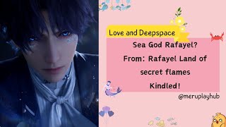 Sea God Rafayel  Kindled  From Rafayel Land of Secret Flame  Love and Deepspace rafayel [upl. by Willem205]