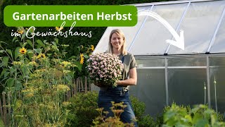 Ich bereite mein Gewächshaus für den Herbst vor 🍂 Wichtige Gartenarbeiten vor dem Winter [upl. by Huebner246]