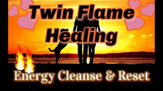 🔥Twin Flame Meditation 🔥Total Energy Cleanse Reset amp New Beginning w Energy Healing Session [upl. by Ellohcin]