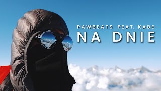 Pawbeats ft Kabe  Na dnie [upl. by Sheya252]