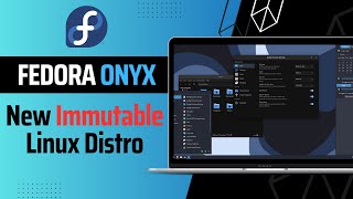 Fedora Onyx New Immutable Fedora Variant Distro [upl. by Cordalia356]