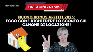 NUOVO BONUS AFFITTI 2023 Ecco come richiedere lo sconto sul canone di locazione [upl. by Binny]