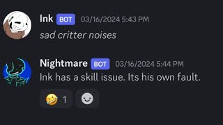 Nightmare is gay  Killermare  Discord skit  Minor Errorink  Feat Ink Error Killer and Noot [upl. by Llenol]
