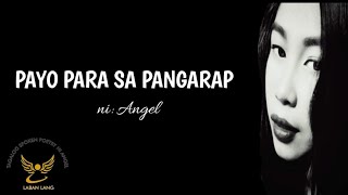 PAYO PARA SA PANGARAP  Spoken Word Poetry  Tagalog Spoken Poetry NI ANGEL [upl. by Melborn]