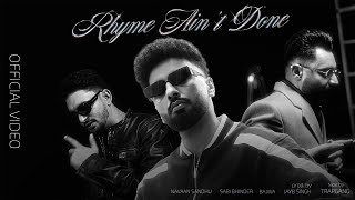 Rhyme Aint Done  Video  Navaan Sandhu Ft Sabi Bhinder  Bajwa  Jay B Singh  Tape by Trapgang [upl. by Tychon]