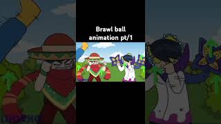 Brawl ball animation pt1 brawlstars [upl. by Inavoj]