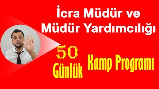 İcra Müdürlüğü Sınavı için 50 GÜNLÜK KAMP PROGRAMI Hazır  PDF çalışma Programı [upl. by Aihsinyt]