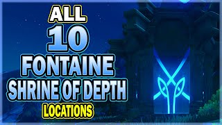 All 10 Fontaine Shrine of Depth Locations  Genshin Impact Shrine of Depths Guides [upl. by Merrill669]