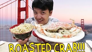 ROASTED Crab amp GARLIC Noodles in San Francisco [upl. by Alderman]