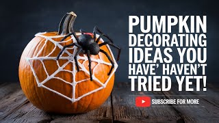 Pumpkin Decorating Ideas You Havent Tried Yet [upl. by Alisander]