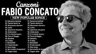 FABIO CONCATO  Le Migliori Canzoni Di Fabio Concato  I Più Grandi Successi Di Fabio Concato [upl. by Gauldin]