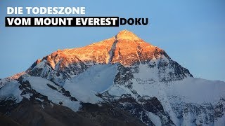 Die Todeszone vom Mount Everest  Doku HD [upl. by Oirromed]