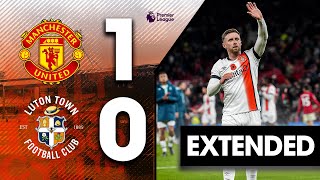 Man Utd 10 Luton  Extended Premier League Highlights [upl. by Ocinemod]