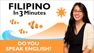 Learn Filipino  Filipino in Three Minutes  Do You Speak English [upl. by Anawk]