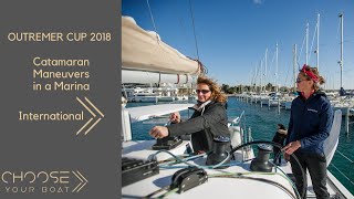 OUTREMER CUP 2018 Catamaran Maneuvers in a Marina [upl. by Suirada]