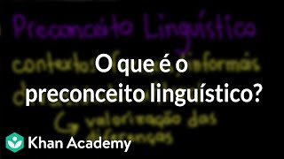 O que é o preconceito linguístico [upl. by Madi]