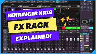 Confused About the FX Rack in the Behringer XR18 XR18  MR18 Effects Set Up and Routing Explained [upl. by Orella544]