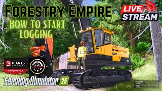 How to start logging on Farming Simulator 25  Forestry Empire  Episode 1 [upl. by Corabelle]