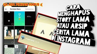 Cara Menghapus Story Lama Di Instagram [upl. by Jeggar]